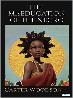 cover image of THE MisEDUCATION OF THE NEGRO